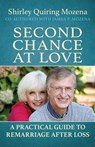 Second Chance at Love A Practical Guide to Remarriage After Loss - Shirley Quiring Mozena ; James P. Mozena - 9798989135516