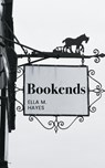 Bookends - Ella M. Hayes - 9798989136889