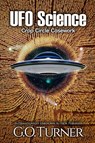 UFO Science - G. O. Turner - 9798989145928
