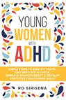 Young Women With ADHD - Ro Siresena - 9798989152704