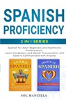 Spanish Proficiency 2-in-1 Series - Sol Mancilla - 9798989167227