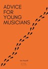 Advice for Young Musicians - Ian Howell - 9798989186501
