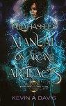 Tallahassee's Manual on Arcane Artifacts - Kevin A Davis - 9798989281046