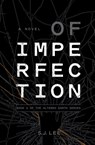 Of Imperfection - S. J. Lee - 9798989296545