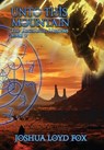 Fox, J: Unto This Mountain - Joshua Loyd Fox - 9798989301188