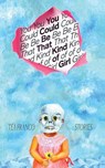 You Could Be That Kind of Girl - Téa Franco - 9798989394067