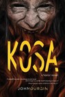 Kosa - John Durgin - 9798989437320
