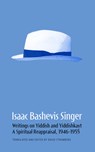 Isaac Bashevis Singer: Writings on Yiddish and Yiddishkayt: A Spiritual Reappraisal, 1946-1955 Volume 2 - David Stromberg - 9798989452477