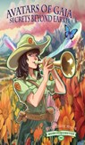 Purine, C: Avatars of Gaia, Secrets Beyond Earth - Charlotte Purine - 9798989460144
