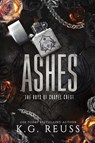 Ashes - K. G. Reuss - 9798989479450