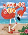 Flamin-Go BOB - Cheryl Spears Waugh - 9798989503148