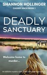 Deadly Sanctuary - Shannon Hollinger - 9798989511631