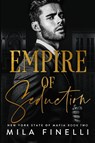 Empire of Seduction - Mila Finelli - 9798989584765