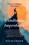 Candidato Improbable - David Grimm - 9798989780990