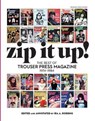Zip It Up! The Best of Trouser Press Magazine 1974 - 1984 - Ira A. Robbins - 9798989828319