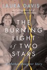 The Burning Light of Two Stars - Laura Davis - 9798989835409
