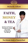 Faith, Money & Tea - Elliott - 9798989873302