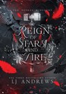 Reign of Stars and Fire - Lj Andrews - 9798989893690