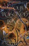 Our Poisoned Love - Isabella Ayubi - 9798989901647