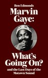 Marvin Gaye - Ben Edmonds - 9798989908929