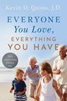 Everyone You Love, Everything You Have - Kevin D. Quinn - 9798989940134