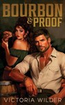 Bourbon & Proof - Victoria Wilder - 9798989945535