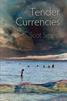 Tender Currencies - Scot Siegel - 9798989948772