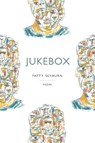 Jukebox - Patty Seyburn - 9798990014978