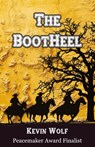 The BootHeel - Kevin Wolf - 9798990040328