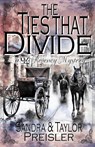 The Ties that Divide - Sandra Preisler ; Taylor Preisler - 9798990048904