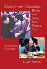 Pascoe, B: Dealing with Dragons, Bears, and Some Nice People - B. Lynn Pascoe - 9798990054264