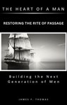 The Heart of a Man - James F. Thomas - 9798990060166