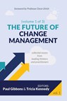 The Future of Change Management - Paul Gibbons ; Tricia Kennedy - 9798990085503