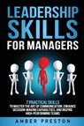 Leadership Skills for Managers - Amber Preston - 9798990098923
