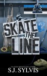 Skate the Line - Sj Sylvis - 9798990125735