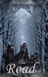 The Road - B. D. Weddell - 9798990141827