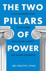 The Two Pillars of Power - B&V Healthy Living - 9798990150010
