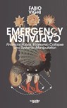 Emergency Capitalism - Fabio Vighi - 9798990159167