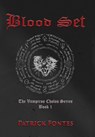 Fontes, P: Blood Set - Patrick Fontes - 9798990203327