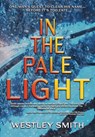 Smith, W: In the Pale Light - Westley Smith - 9798990203389
