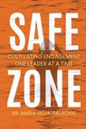 Safe Zone - Maria Silva-Palacios - 9798990225800