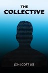 The Collective - Jon Scott Lee - 9798990225947