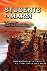 Students to Mars! - Nicole Willett - 9798990282339