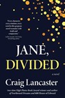 Jane, Divided - Craig Lancaster - 9798990332447