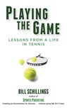 Playing the Game - Bill Schillings - 9798990360006