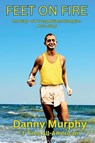 Feet on Fire - Dan Murphy - 9798990401907
