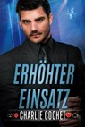 Erhöhter Einsatz - Charlie Cochet - 9798990404380