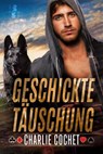 Geschickte Täuschung - Charlie Cochet - 9798990404397