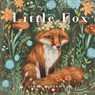 Little Fox: Educational Children's Picture Book About Foxes Filled With Real Photos, Art, & Fox Facts - Linda Blackmoor - 9798990446557