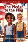 The Pledge to the Flag - Jane Hampton Cook - 9798990464810